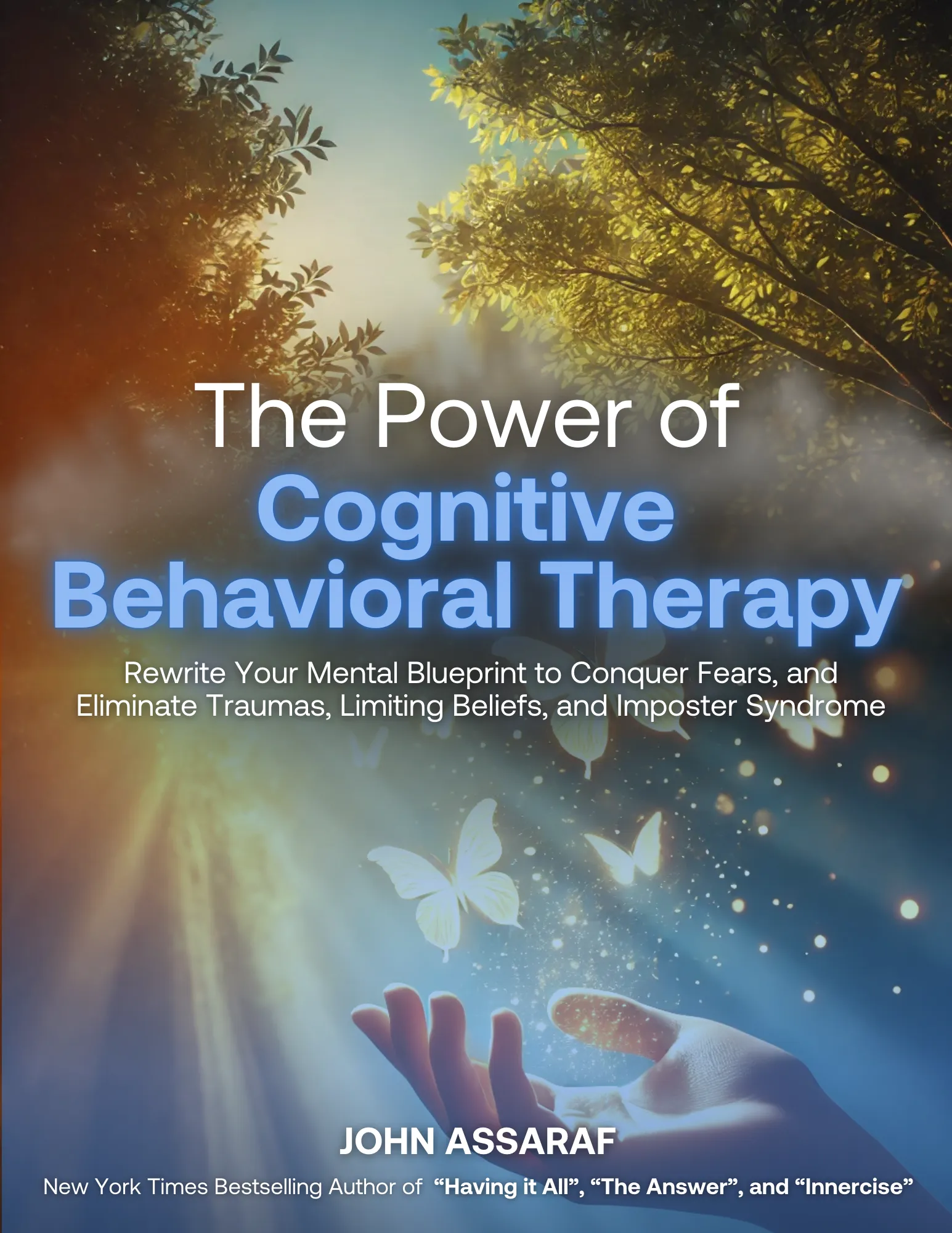 Cover of The Power of Cognitive Behavioral Therapy ebook by John Assaraf